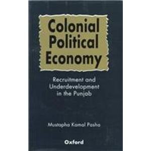 Hardcover Colonial Political Economy: Recruitment and Underdevelopment in the Punjab Book