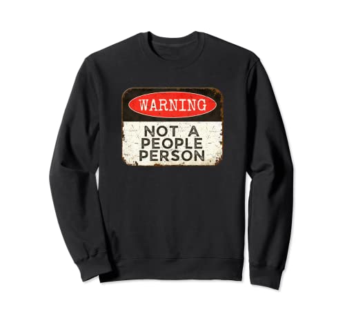 Warning Not A People Personson Funny Introvert Tee Sudadera