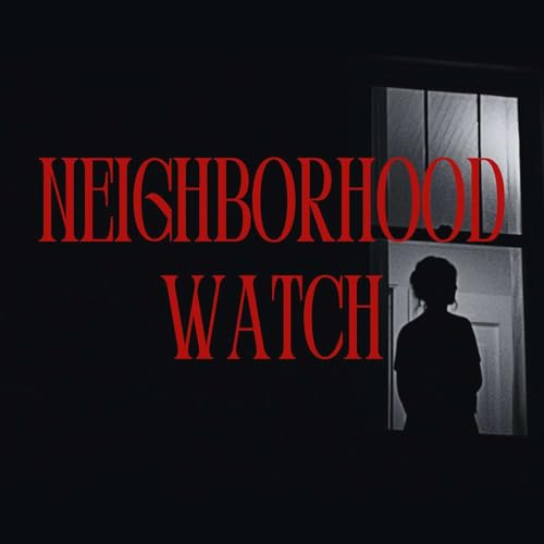 Neighborhood Watch
