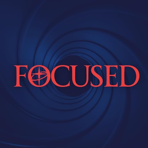 From the Pulpit | FOCUSED FAMILY Part 2 by Pastor Matthew Moore