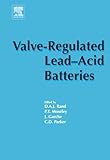 Valve-Regulated Lead-Acid Batteries