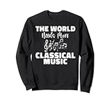 Photo Gallery il mondo ha bisogno di più musica classica felpa Photo Gallery il mondo ha bisogno di più musica classica felpa