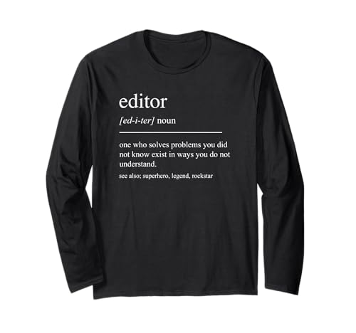 Funny Editor Definition Film Editor In Chief Video Editing Long Sleeve T-Shirt