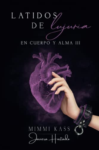 Latidos de lujuria: 3 (En cuerpo y alma)