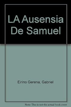 Paperback LA Ausensia De Samuel (Spanish Edition) [Spanish] Book