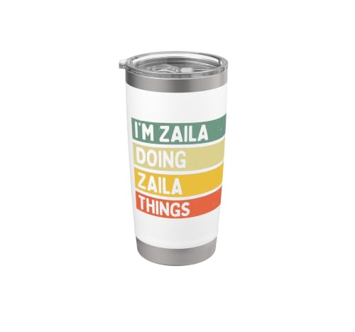 Citation personnalisée humoristique I'm Zaila Doing Zaila Things Gobelet isotherme en acier inoxydable double paroi