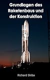 Grundlagen des Raketenbaus und der Konstruktion