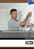  Tarjeta Profesional de la Construcción (Tpc). Pintura (Edificación y Obra Civil)