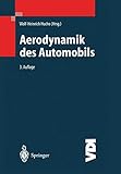 aerodynamik automobil  Aerodynamik des Automobils: Eine Brücke von der Strömungsmechanik zur Fahrzeugtechnik (VDI-Buch)