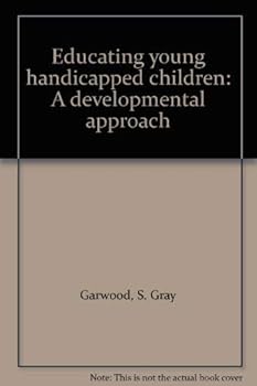 Hardcover Educating young handicapped children: A developmental approach Book
