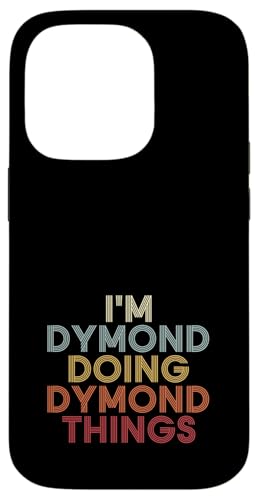 Dymond Name Dymond Personalized Name First Given �X�}�z�P�[�X iPhone 14 Pro �p