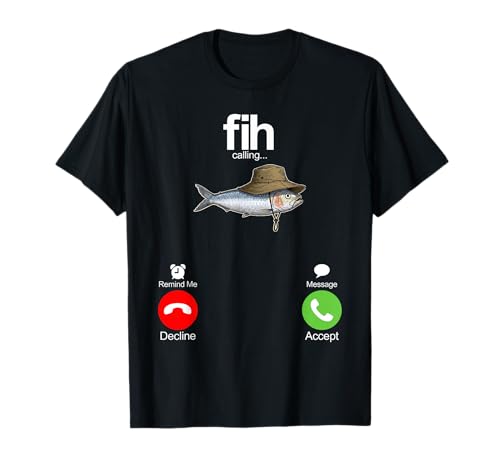 Fih Calling Remind me Message Decline Accept Phone Call Fish T-Shirt