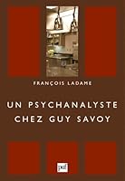 Une psychanalyste chey guy savoy 2130539815 Book Cover