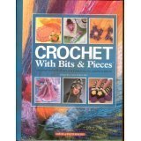 Hardcover Crochet With Bits & Pieces Book