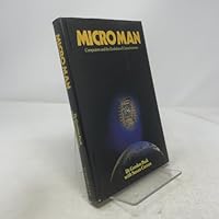 Micro man: Computers and the evolution of consciousness 0025951106 Book Cover