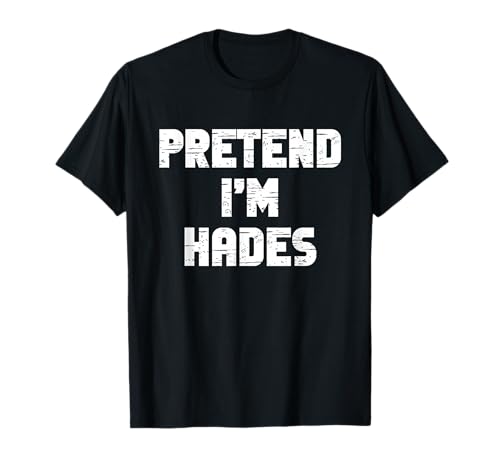 Halloween Pretend I'm Hades Costume Funny Lazy Kids Adult T-Shirt