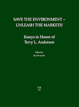Hardcover Save the Environment - Unleash the Markets! Book