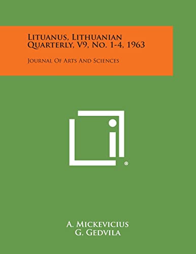 Lituanus, Lithuanian Quarterly, V9, No. 1-4, 1963: Journal of Arts and Sciences