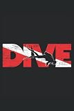  Dive: Scuba Diving Notebook For Divemaster, Scuba Diver, Freediver, and Marine Life Lover