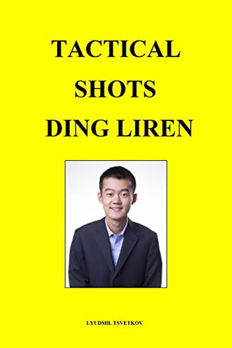 Tactical Shots: Ding Liren