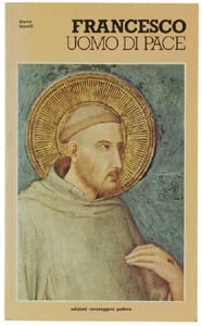 Paperback FRANCESCO: UOMO DI PACE. [Italian] Book