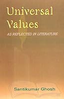 Universal Values ; As Reflected in Literature 8187332352 Book Cover