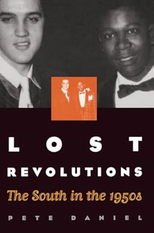 Lost Revolutions: The South in the 1950s