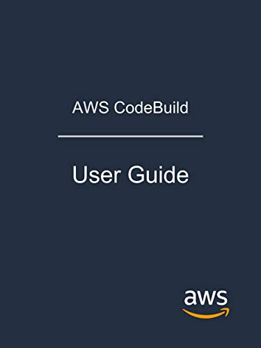 Cover of AWS CodeBuild: User guide