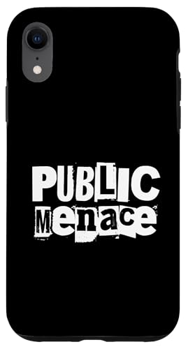 Public Menace, Funny Bold Attitude Loud Rebel Slogan �X�}�z�P�[�X iPhone XR �p