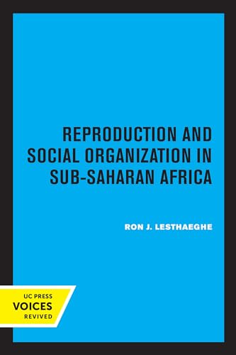 Reproduction and Social Organization in Sub-Saharan Africa (Studies in Demography) (Volume 4)