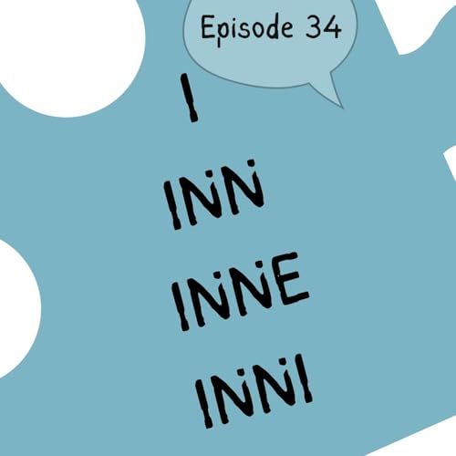 #34 "I", "inn", "inne" and "inni". I say no more... [vokabular]