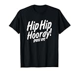 Hip Hip Hooray Post Op After Replacement Surgery Gag Gift T-Shirt