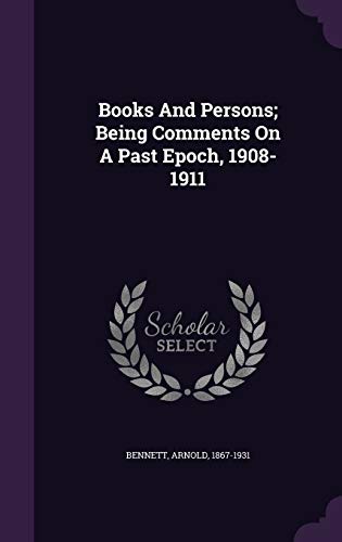 Books And Persons; Being Comments On A Past Epo... 1354506308 Book Cover