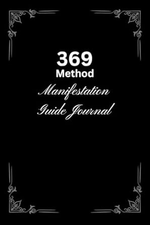 369 Method Manifestation Journal