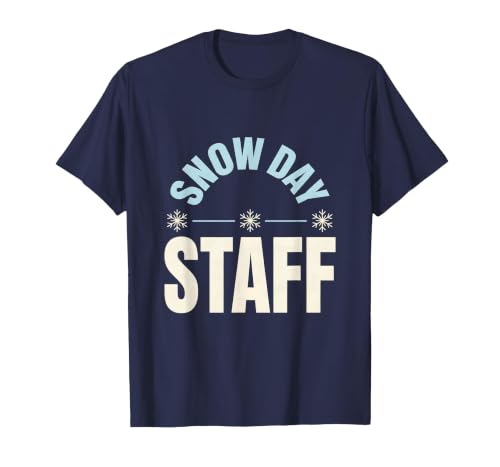 Snow Day Staff Funny Teacher Christmas Staff Crew T-Shirt, Men, Navy Blue, Small
