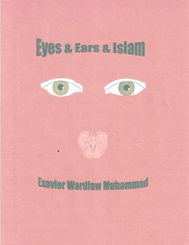 Eyes & Ears & Islam