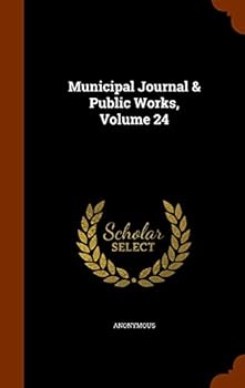Hardcover Municipal Journal & Public Works, Volume 24 Book