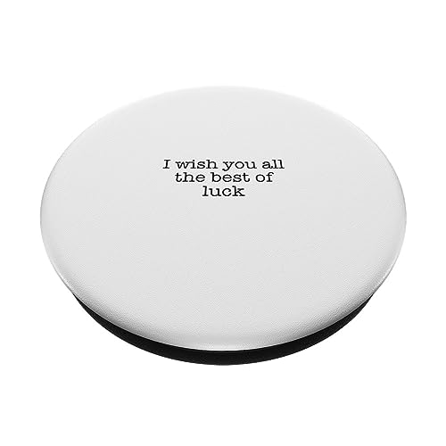 I wish you all the best of luck PopSockets Swappable PopGrip, Black - Image 2