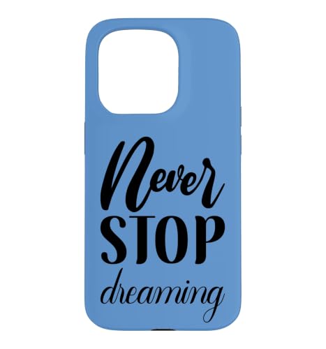 Never Stop Dreaming �C���X�s���[�V�����M�L�̃^�C�|�O���t�B �X�}�z�P�[�X iPhone 15 Pro �p