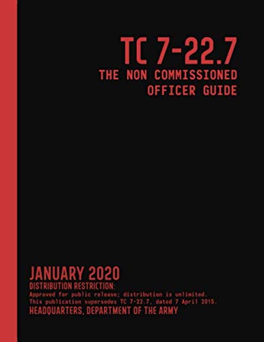 TC 7-22.7 The Noncommissioned Officer Guide (January 2020) (Graphyco ...