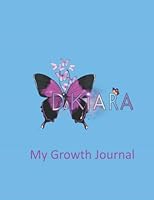DaKiara My Growth Journal 1951271548 Book Cover