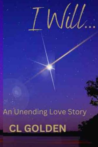 I Will: An Unending Love Story