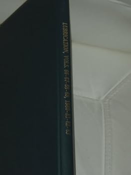 Unknown Binding Lubrication - Index for Volumes 60-61-62, 1974, 1975 and 1976 (A Technical Publication Devoted to the Selection and Use of Lubricants) Book
