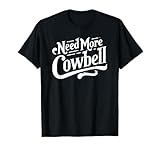 Funny More Cowbell Drummer Co