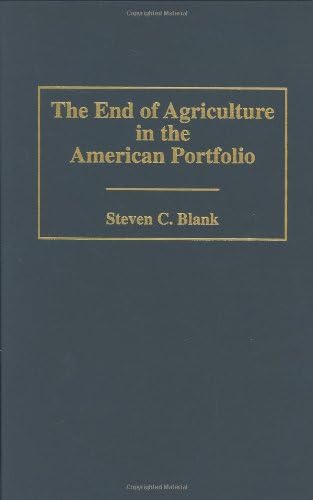 The End of Agriculture in the American Portfolio
