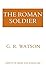 The Roman Soldier (Aspects of Greek and Roman Life)