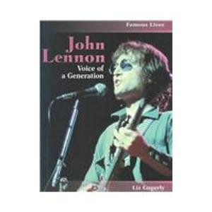 John Lennon: Voice of a Generation (Famous Lives)