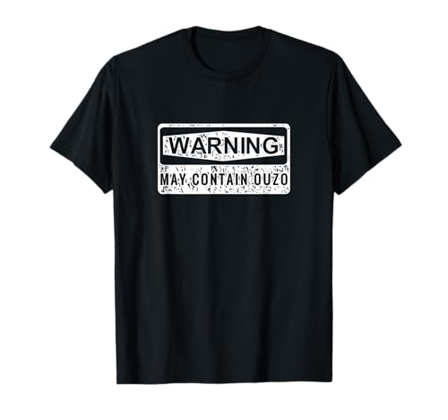 Warning May Contain Ouzo Aperitif Alcohol Funny T-Shirt