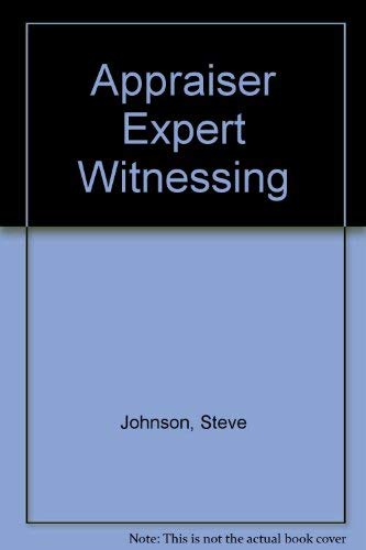 Appraiser Expert Witnessing 0849304598 Book Cover