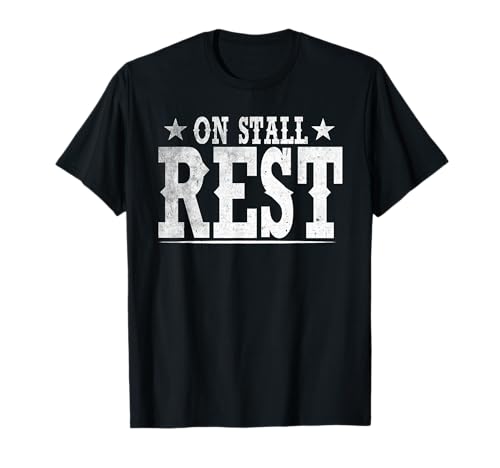 Equestrian Stall Rest Horse Riding Funny T-Shirt